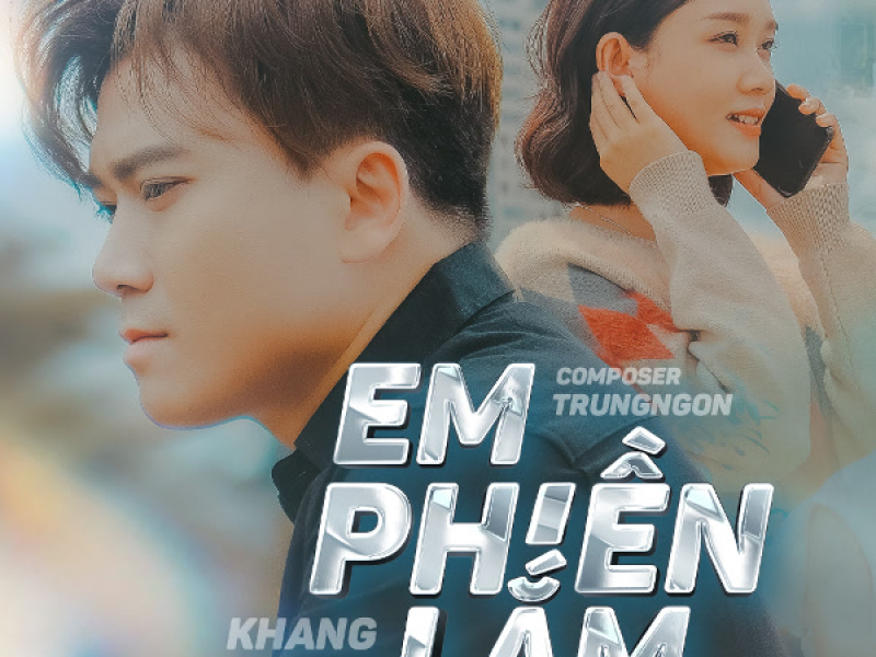 Em Phiền Lắm (Single)