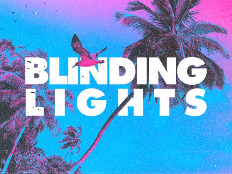 Blinding Lights (Single)