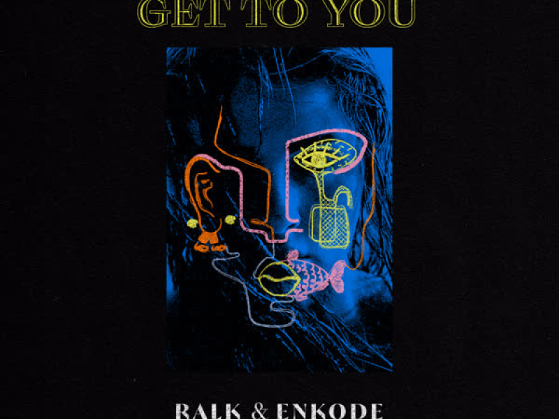 Get to You (Single)
