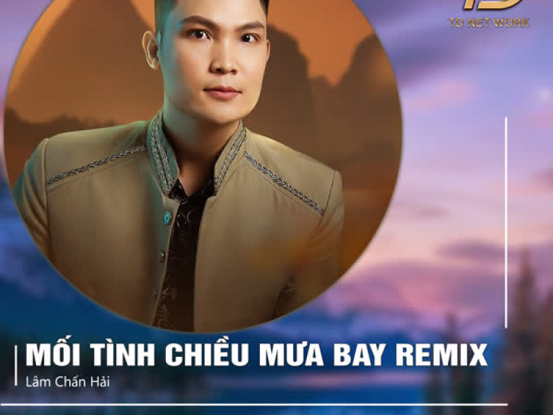 Mối Tình Chiều Mưa Bay (Remix Version #1) (Single)