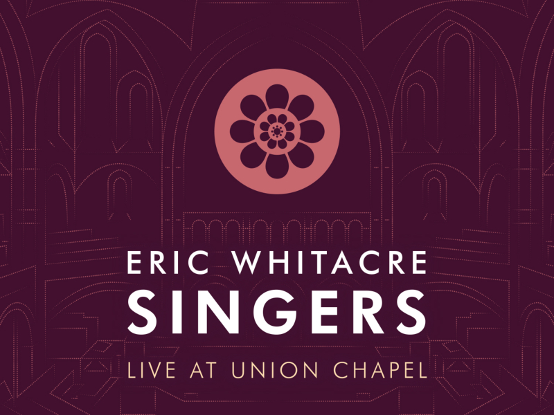 Eric Whitacre Singers Live at Union Chapel