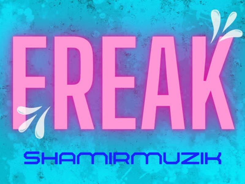 Freak (Single)