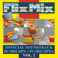 FlixMix: PC-9801 OPN + PC9821 OPNA, Vol. 2 (Official Original Game Soundtrack)