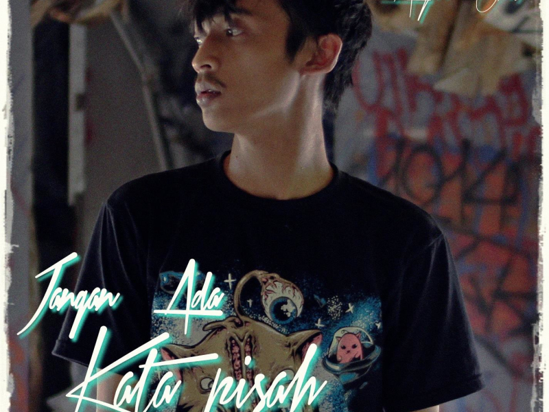 Jangan Ada Kata Pisah (Single)