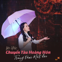 Liên Khúc Chuyến Tàu Hoàng Hôn - Trong Tầm Mắt Đời (Single)