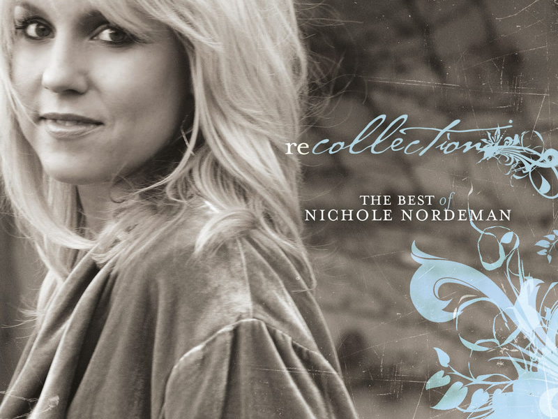 Recollection: The Best Of Nichole Nordeman