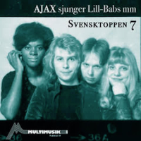 Svensktoppen 7 (Ajax sjunger Lill-Babs mm) (EP)