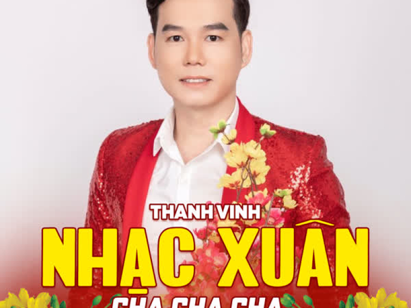 Nhạc Xuân Cha Cha Cha (Vol 1)