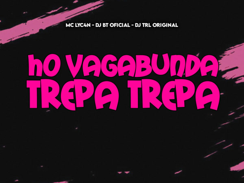 Ho Vagabunda Trepa Trepa (Single)