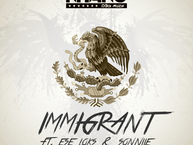 Immigrant (feat. Ese Loks & Sonniie)