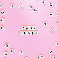 BABY - Remixes (Remixes) (EP)