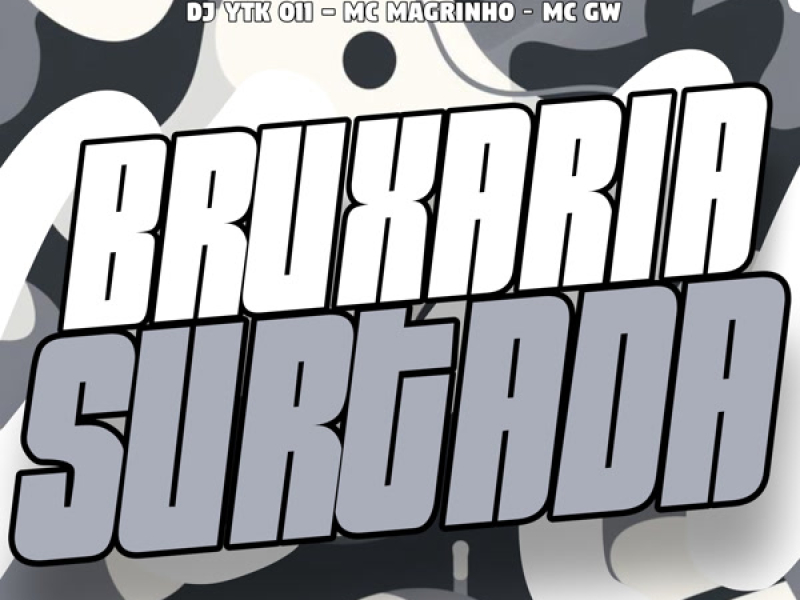 Bruxaria Surtada (Single)