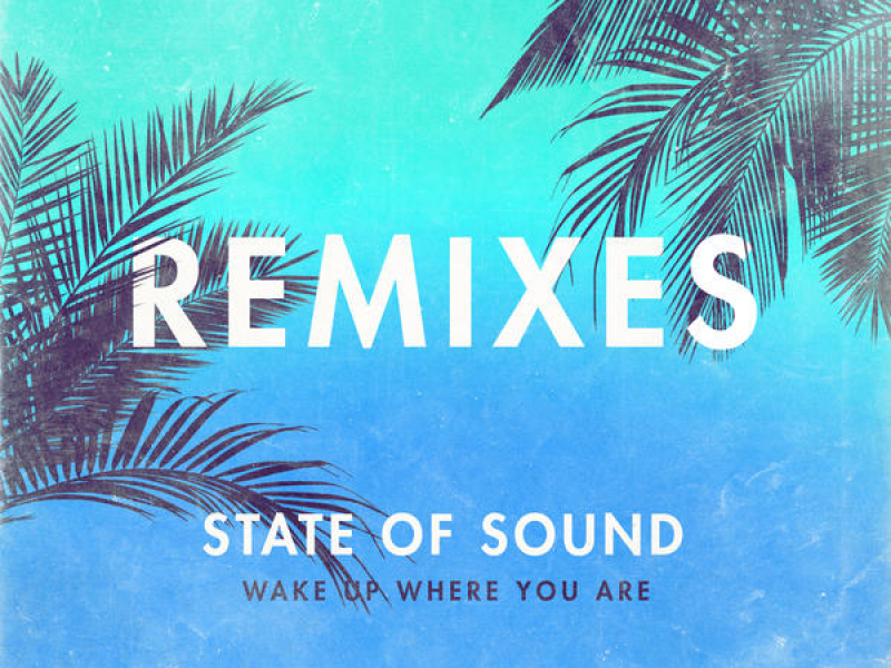 Wake Up Where You Are (Remixes) (EP)