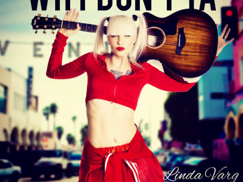 Why Don't Ya (Single)