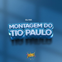 MONTAGEM DO TIO PAULO (Single)