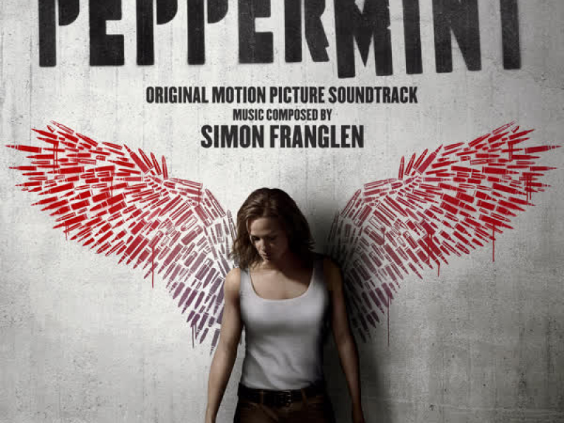 Peppermint (Original Motion Picture Soundtrack)