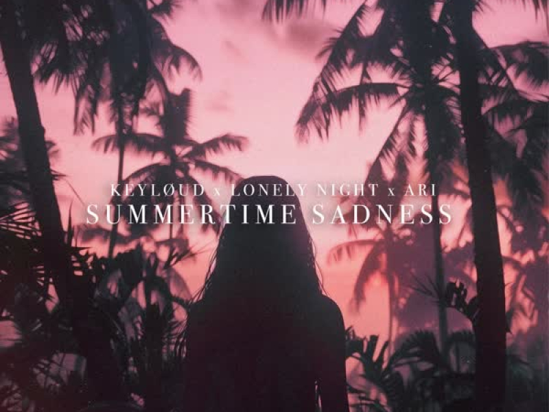Summertime Sadness (Single)