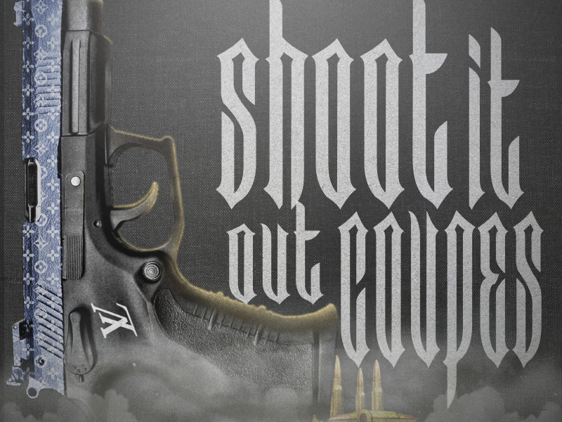 Shoot it out Coupes (feat. Preddy Boy P) (Single)