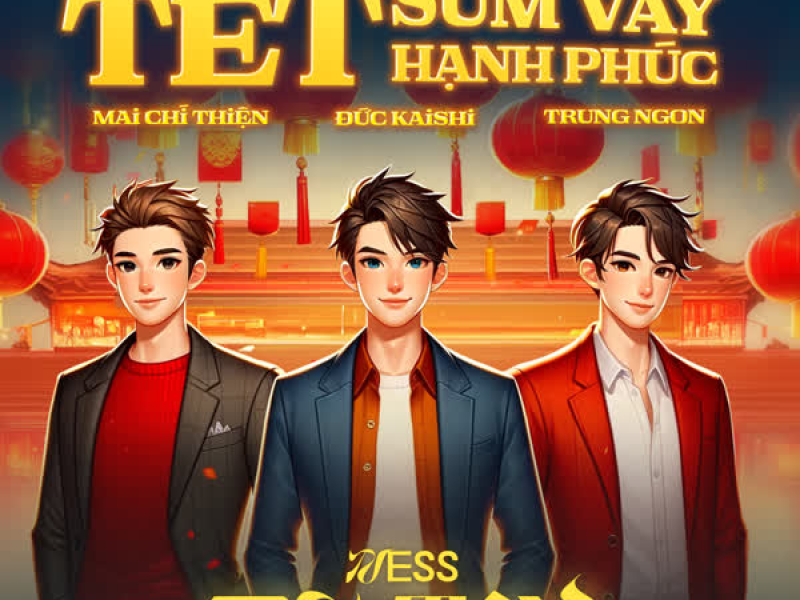 Tết Sum Vầy Tết Hạnh Phúc (Ness Remix) (Single)