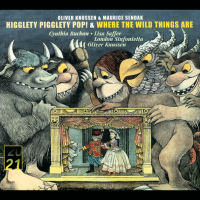 Knussen: Higglety, Pigglety, Pop! & Where the Wild Things are