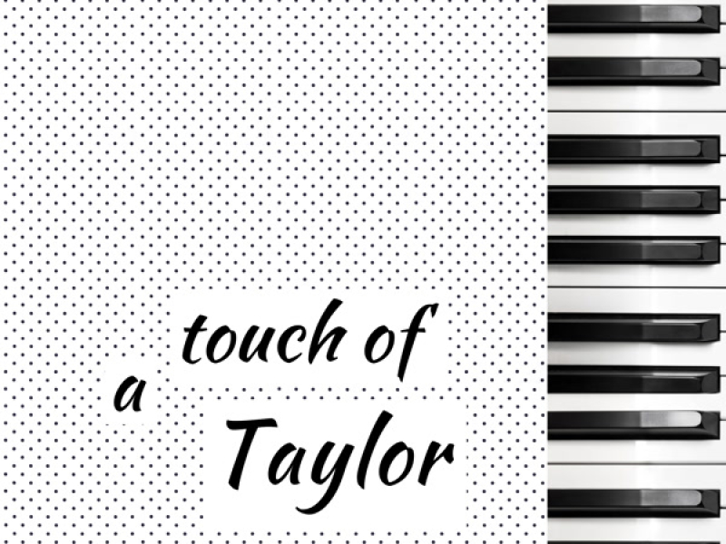 A Touch of Taylor