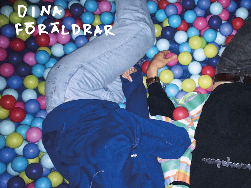 Dina Föräldrar (Single)