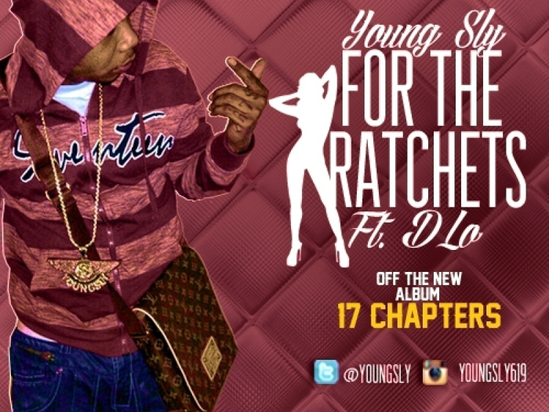 For the Ratchets (feat. D-Lo)