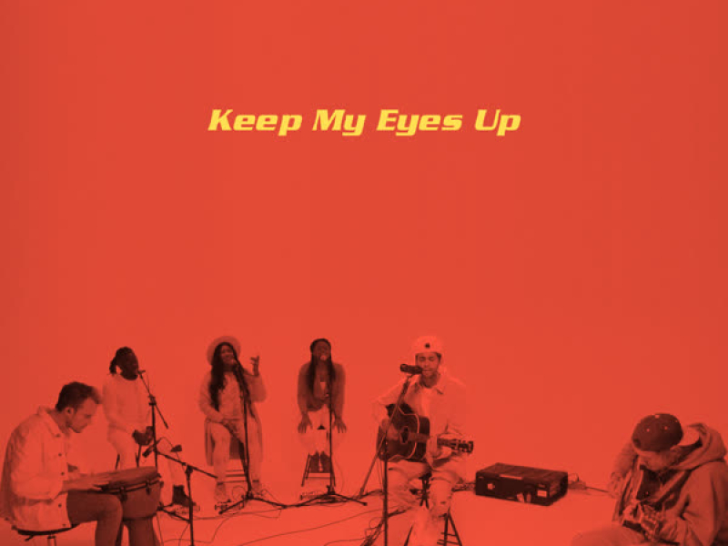 Keep My Eyes Up (Song Session) (Single)