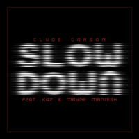 Slow Down (feat. The Team)