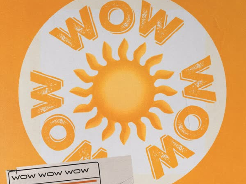 Wow Wow Wow (Single)