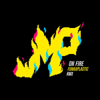 On Fire (Funkaplastic Remix) (Single)