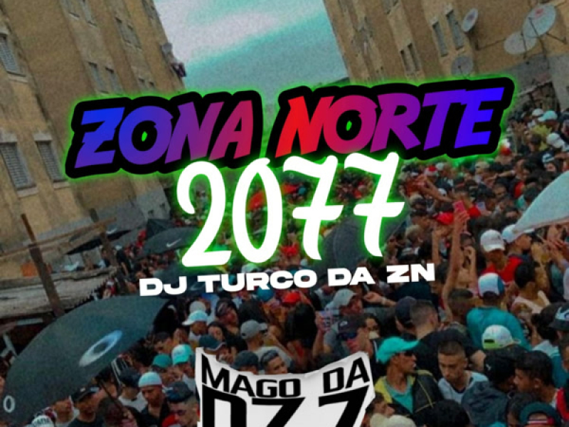ZONA NORTE 2077 (Single)