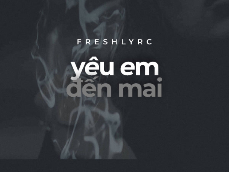 Yêu Em Đến Mai (Single)