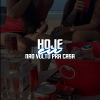 Hoje Eu Nao Volto Pra Casa (Single)
