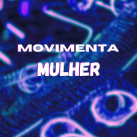 Movimenta Mulher (Single)