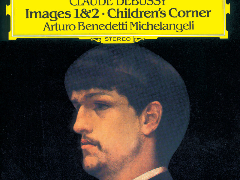 Debussy: Images 1 & 2; Children's Corner