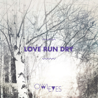 Love Run Dry (Single)