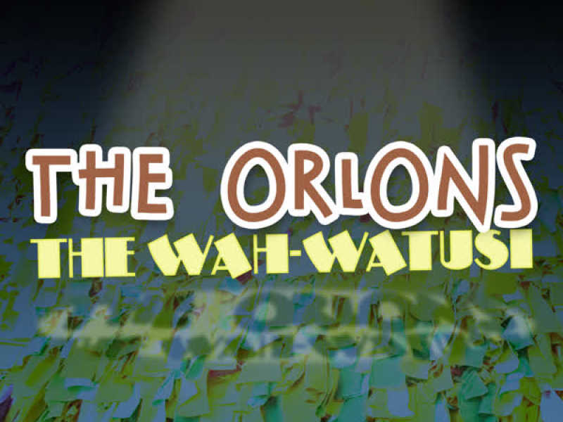 The Wah - Watusi
