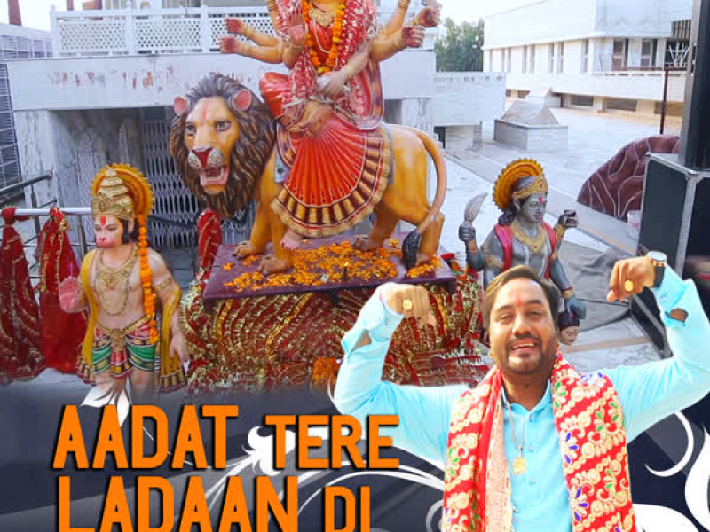 Aadat Tere Ladaan Di (Single)