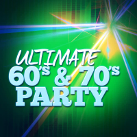 Ultimate 60's & 70's Party