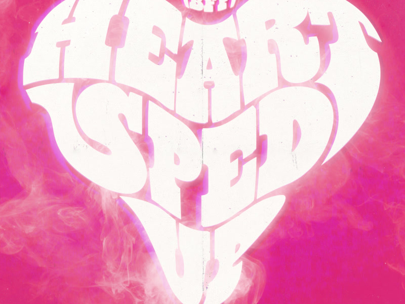 Heart Sped Up (BFF) (Single)