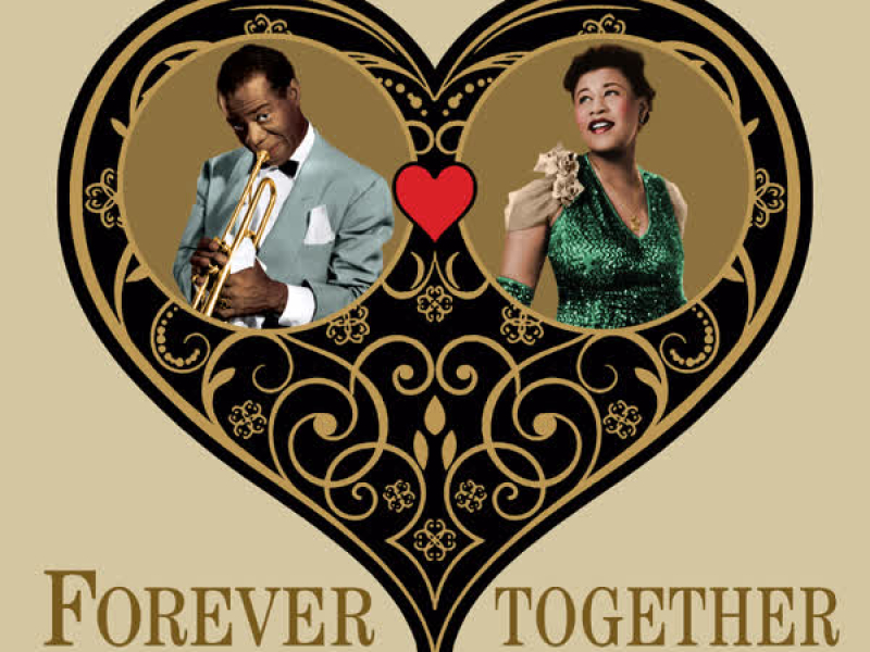 Louis & Ella (Forever Together) 30 Classic Love Songs