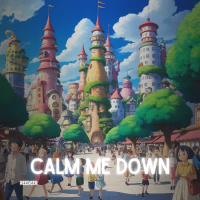 calm me down (Single)
