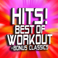 Hits! Best of Workout + Bonus Classics