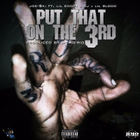 Put That on the 3rd (feat. Lil Goofy, DJ & Lil Blood) (Single)