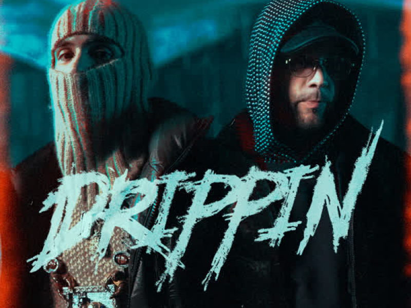 Drippin (Single)