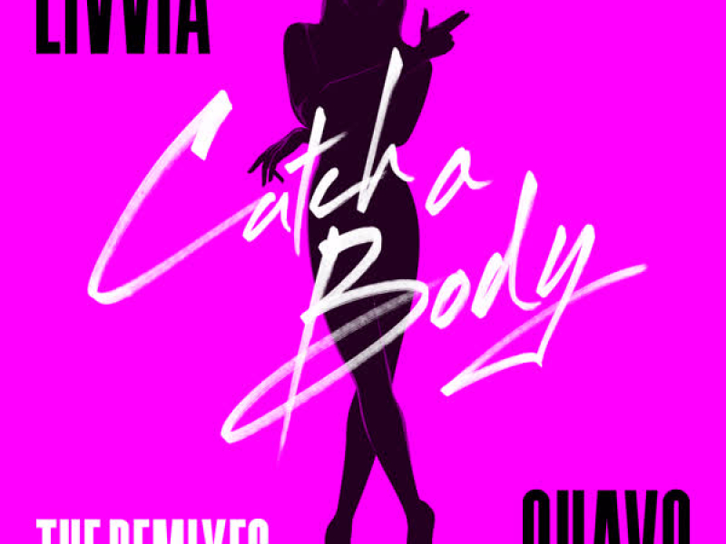 Catch a Body (feat. Quavo) (The Remixes)