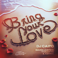 Bring Your Love (feat. Rayven Justice, Abrina & Tha4Gttn) (Single)