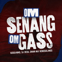 Om Senang Om Gass (Single)
