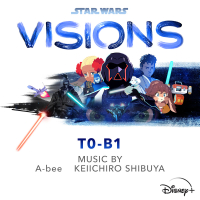 Star Wars: Visions - T0-B1 (Original Soundtrack) (EP)